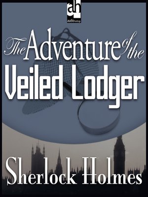 cover image of The Adventure of the Veiled Lodger